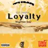 Loyalty (Virgil Cover Song) - Single album lyrics, reviews, download