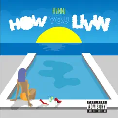 How You Livin' (feat. Lxrd Rossi & pineappleCITI) Song Lyrics
