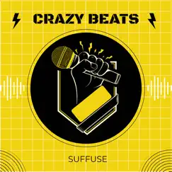 Crazy Beats - Single by Suffuse album reviews, ratings, credits