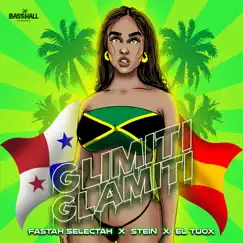 Glimiti Glamiti - Single by Fastah Selectah, Stein & El Tuox album reviews, ratings, credits