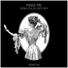 Make Me - Single album lyrics, reviews, download