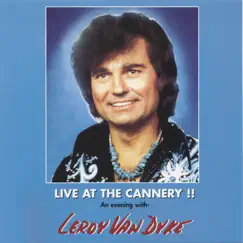 Live at the Cannery!! by Leroy Van Dyke album reviews, ratings, credits