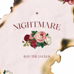 Nightmare - EP by Jeff The Jacker album reviews, ratings, credits