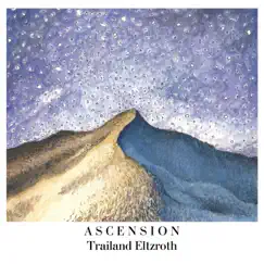 Ascension - EP by Trailand Eltzroth album reviews, ratings, credits