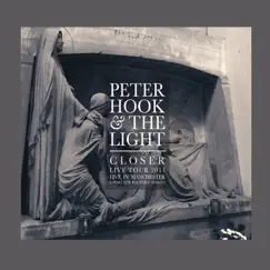 Closer (Live in Manchester) by Peter Hook and The Light album reviews, ratings, credits