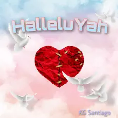 Halleluyah - Single by KG Santiago album reviews, ratings, credits
