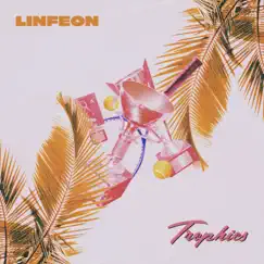 Trophies - Single by Linfeon album reviews, ratings, credits