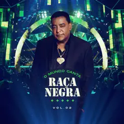 O Mundo Canta Raça Negra, Vol. 2 (Ao Vivo) by Raça Negra album reviews, ratings, credits