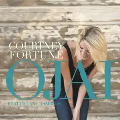 Ojai (feat. Dylan Chambers) - Single by Courtney Fortune album reviews, ratings, credits