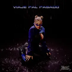 Viaje Pal Pasado - Single by Karen Méndez album reviews, ratings, credits