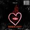 Burn Out - Single album lyrics, reviews, download
