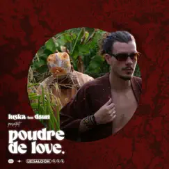 Poudre de love (feat. DSUN) - Single by Luska album reviews, ratings, credits