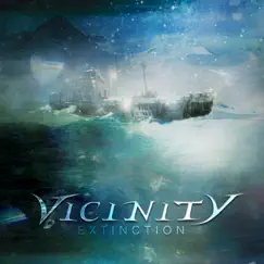 Extinction - Single by Vicinity album reviews, ratings, credits