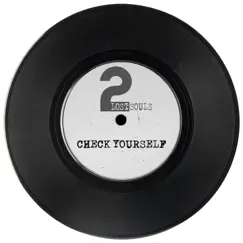 Check Yourself - Single by 2 Lost Souls album reviews, ratings, credits
