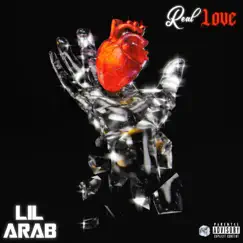 Real Love - Single by Lil Arab album reviews, ratings, credits
