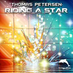 Riding a Star - Single by Thomas Petersen album reviews, ratings, credits