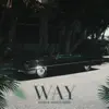 WAY (feat. ParKlurker) - Single album lyrics, reviews, download