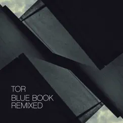 Blue Book Remixed by TOR album reviews, ratings, credits