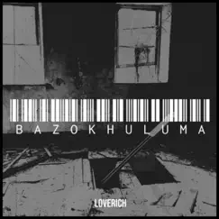 Bazokhuluma (feat. Mr Royal) [Acoustic Version] Song Lyrics