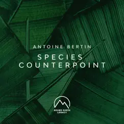 Species Counterpoint - EP by Antoine Bertin & Sound Earth Legacy album reviews, ratings, credits