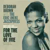 For the Love of Ivie (feat. Benjamin Herman, Bart van Lier, Eric Ineke, Rob van Bavel, Marius Beets, Sjoerd Dijkhuizen & Rik Mol) album lyrics, reviews, download