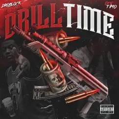 Drill Time (feat. Timo) - Single by Droblock Raymond album reviews, ratings, credits
