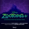 Zootopia+ (Original Soundtrack) album lyrics, reviews, download