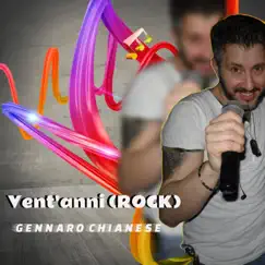 Vent'anni - Single by Gennaro Chianese album reviews, ratings, credits