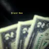 Brand New (feat. YLGoonboy) - Single album lyrics, reviews, download