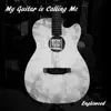 My Guitar Is Calling Me album lyrics, reviews, download