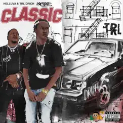 Classic by TRL DRich & Helluva album reviews, ratings, credits