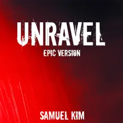 Unravel - Epic Version (from 