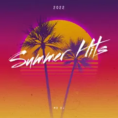 Summer Hits 2022 by MD Dj album reviews, ratings, credits