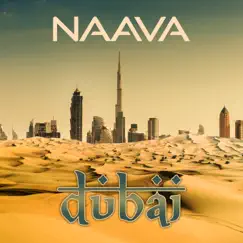 Dubai - Single by Naava album reviews, ratings, credits