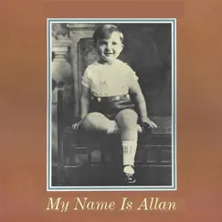 My Name Is Allan (Not My Name Is Barbara Streisand) by Allan Sherman album reviews, ratings, credits