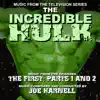 The Incredible Hulk: Music From The Episodes "The First: Pts. 1 & 2" album lyrics, reviews, download