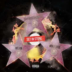 Set In Stone (feat. Ihsan & Holy Moe) Song Lyrics