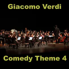 Comedy Theme 4 - Single by Giacomo Verdi album reviews, ratings, credits