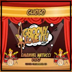 Good Drummer Ep by Emanuel Natucci & Dido album reviews, ratings, credits