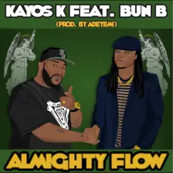 Almighty Flow (feat. Bun B) Song Lyrics
