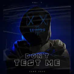Don't Test Me - Single by MF Larken album reviews, ratings, credits
