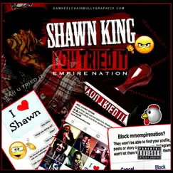 U Tried It - Single by Shawn King album reviews, ratings, credits