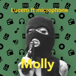 Molly (feat. Lucero) - Single by Microphone el afortunado album reviews, ratings, credits