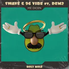 Me Dicen (feat. Dem2) - Single by Swavé & 96 Vibe album reviews, ratings, credits