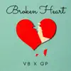 Broken Heart (feat. GP Artist) - Single album lyrics, reviews, download