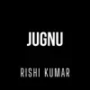 Jugnu (Instrumental Version) - Single album lyrics, reviews, download