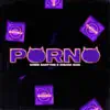 Porno - Single album lyrics, reviews, download