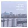 You Don't Love Me No More - Single album lyrics, reviews, download