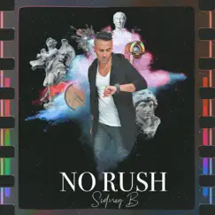 No Rush - Single by Sidney B album reviews, ratings, credits