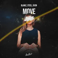 Move - Single by Blaikz, STEEL & 5V3N album reviews, ratings, credits